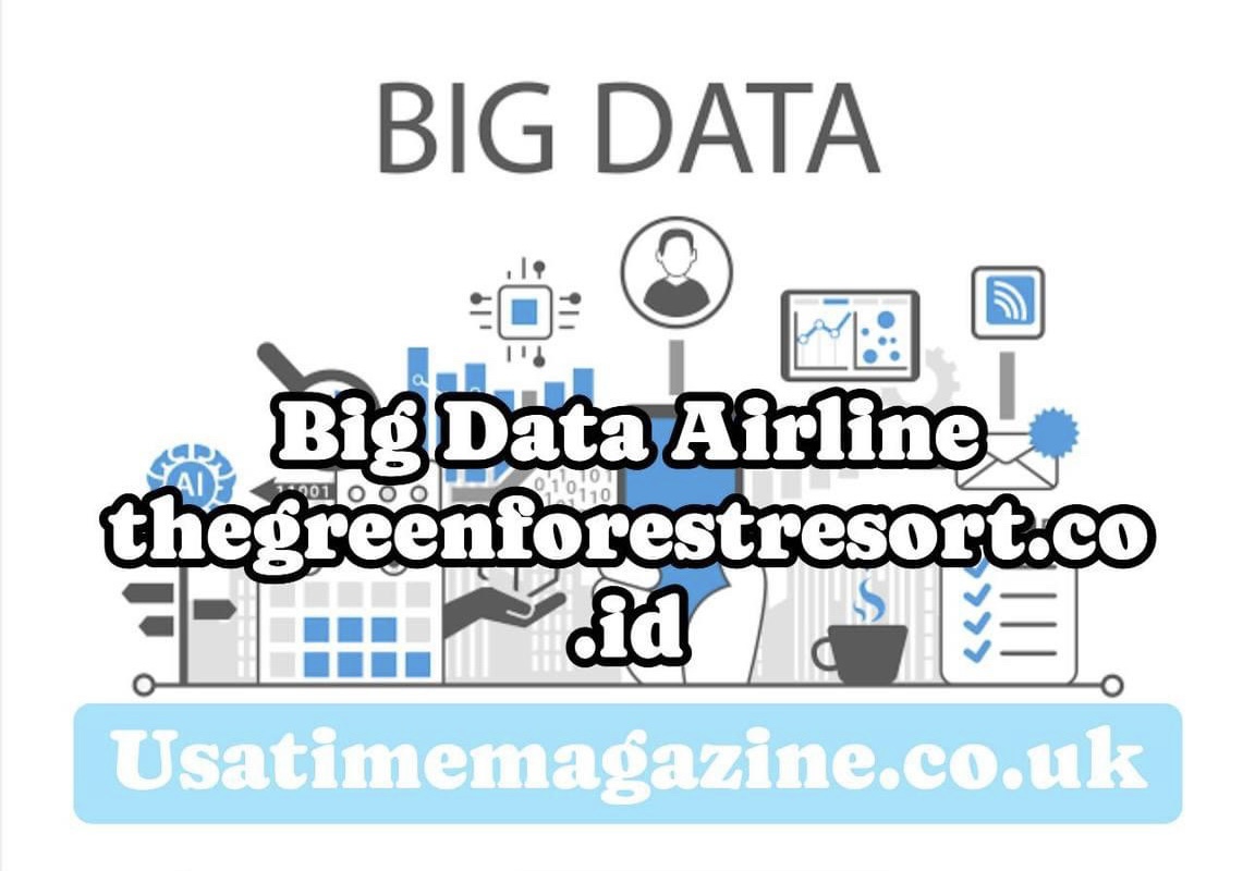 Big Data Airline thegreenforestresort.co.id