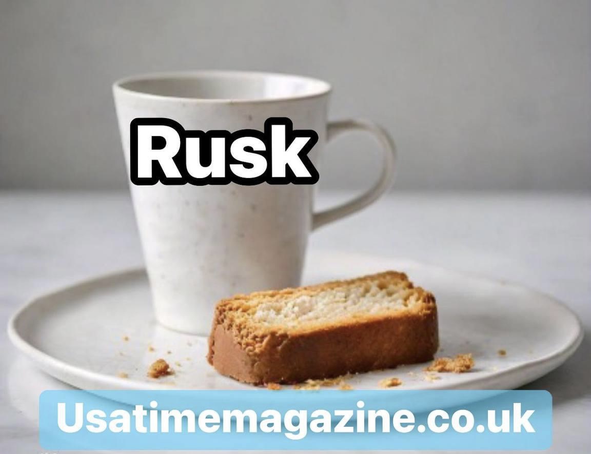 Rusk