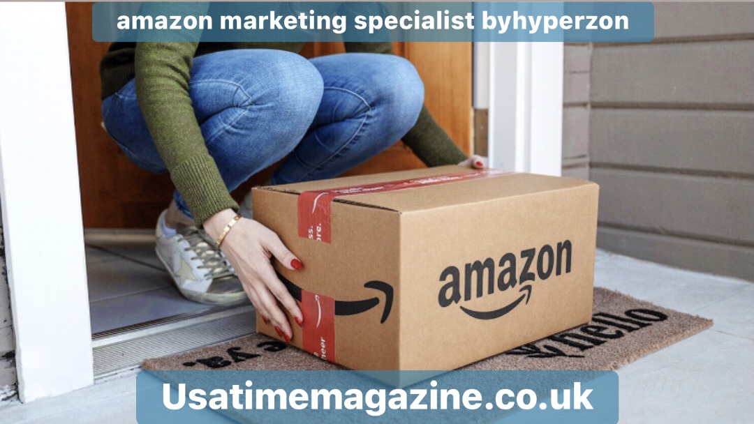 amazon marketing specialist byhyperzon