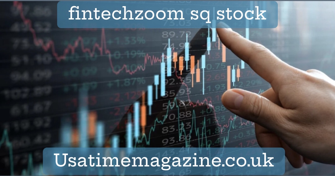 fintechzoom sq stock