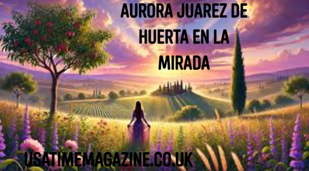 aurora juarez de huerta en la mirada