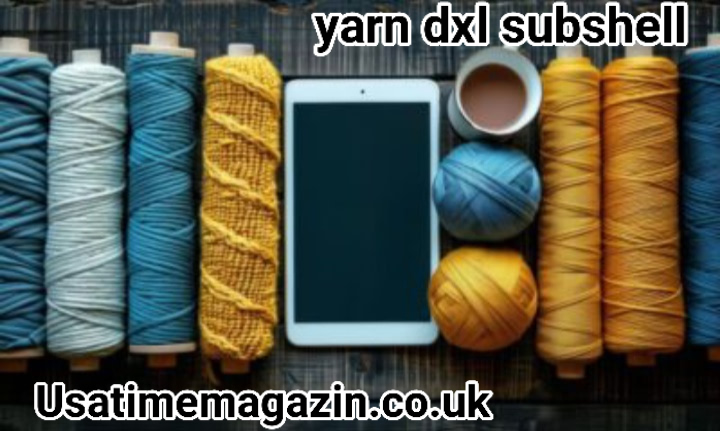 yarn dxl subshell