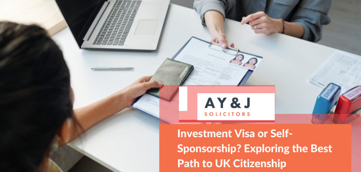 Investment Visa or Self-Sponsorship? Exploring the Best Path to UK Citizenship