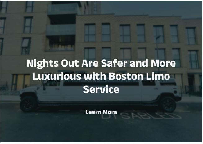 Nights Out Are Safer and More Luxurious with Boston Limo Service