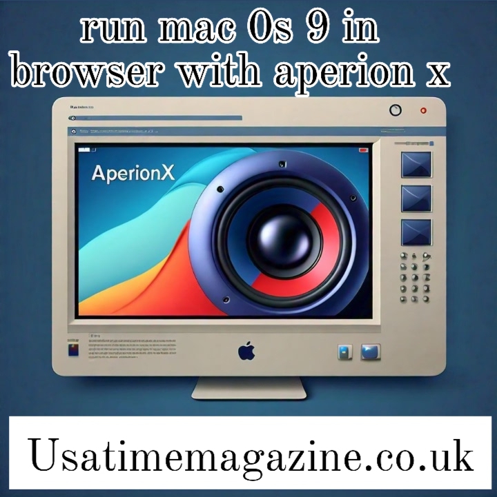 ⁠run mac 0s 9 in browser with aperion x