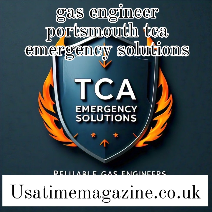 gas engineer portsmouth tca emergency solutions