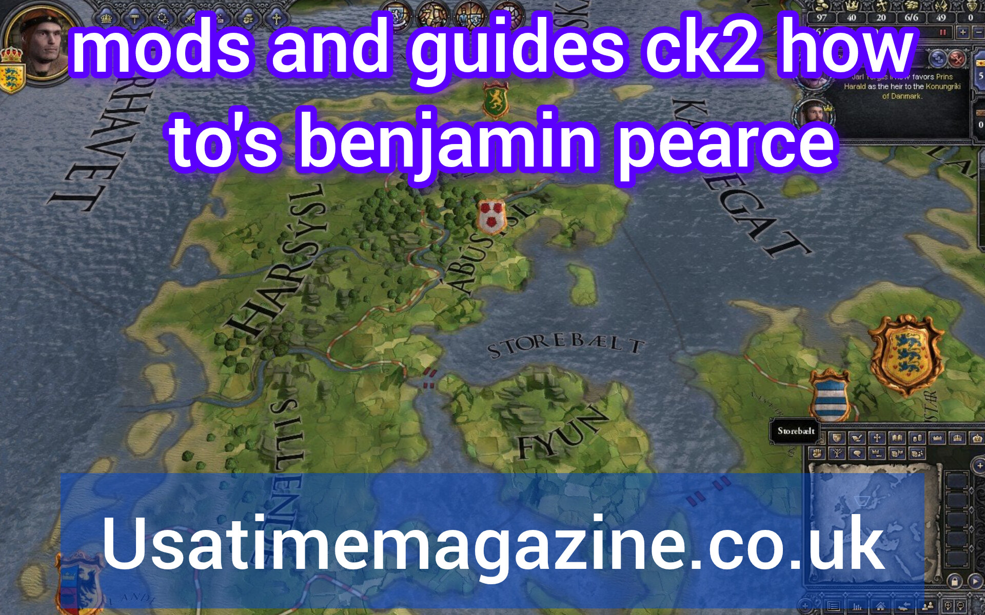 mods and guides ck2 how to's benjamin pearce