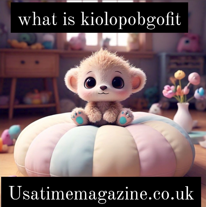 What is Kiolopobgofit?