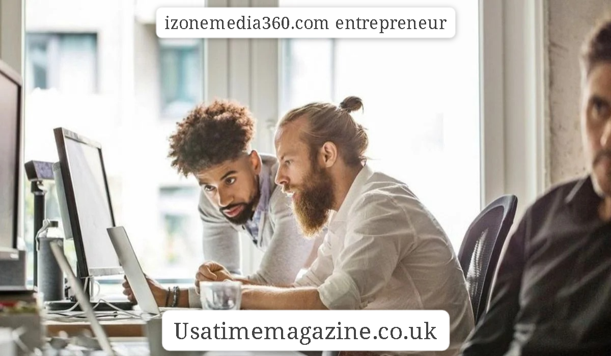 izonemedia360.com entrepreneur